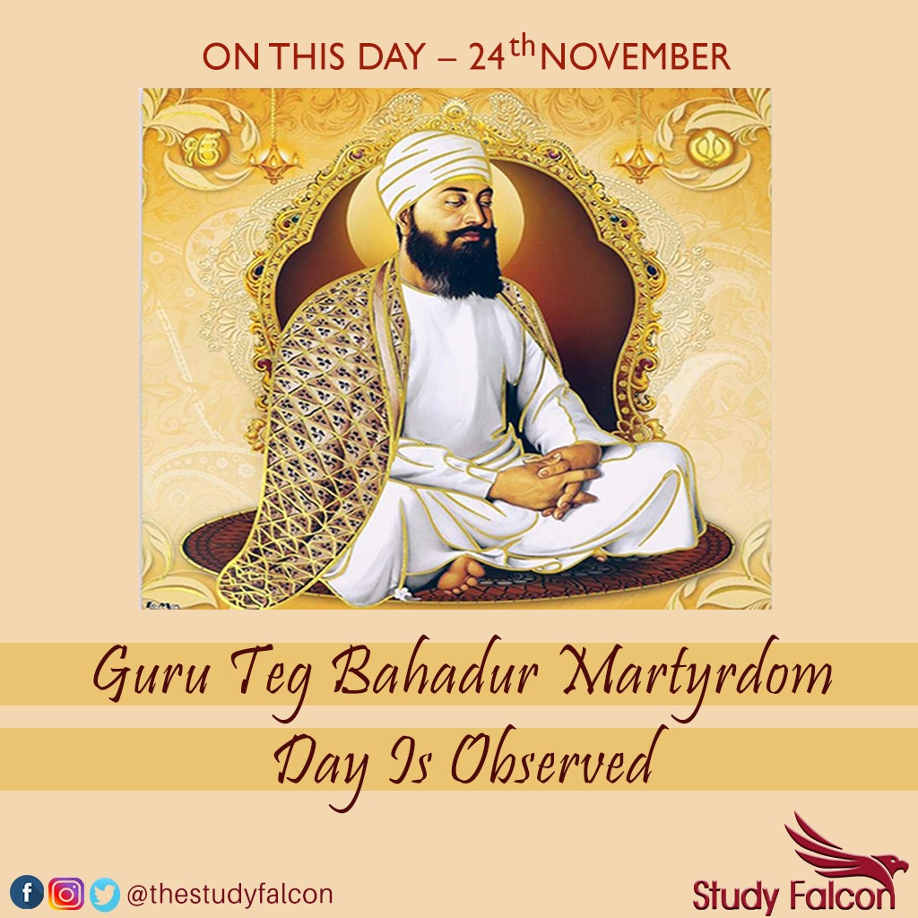 ON THIS DAY 24ST NOVEMBER Guru Teg Bahadur Martyrdom Day Is Observed